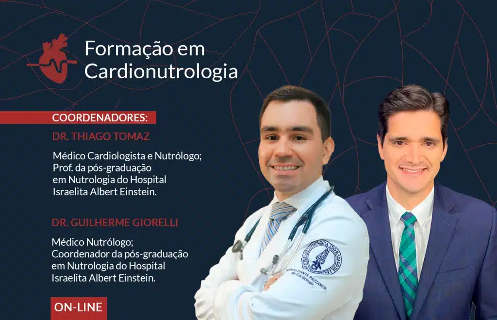Curso de Formação em Cardionutrologia Nutrology Academy Dr. Guilherme Giorelli Médico Nutrólogo Dr. Thiago Tomaz Médico Cardiologista e Nutrólogo